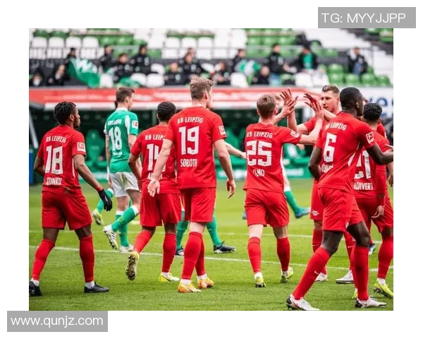 不来梅对阵莱比锡精彩直播全程回顾与赛后分析
