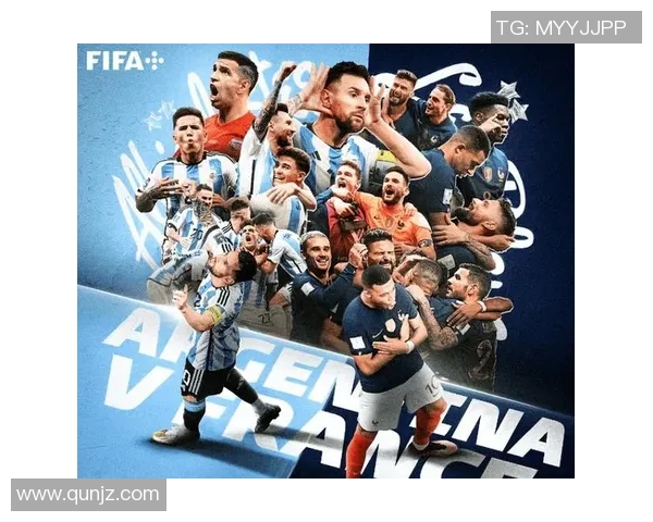 发国与阿根廷的巅峰对决谁能在世界杯历史上书写新的传奇 发国与阿根廷的巅峰对决谁能在世界杯历史上书写新的传奇
